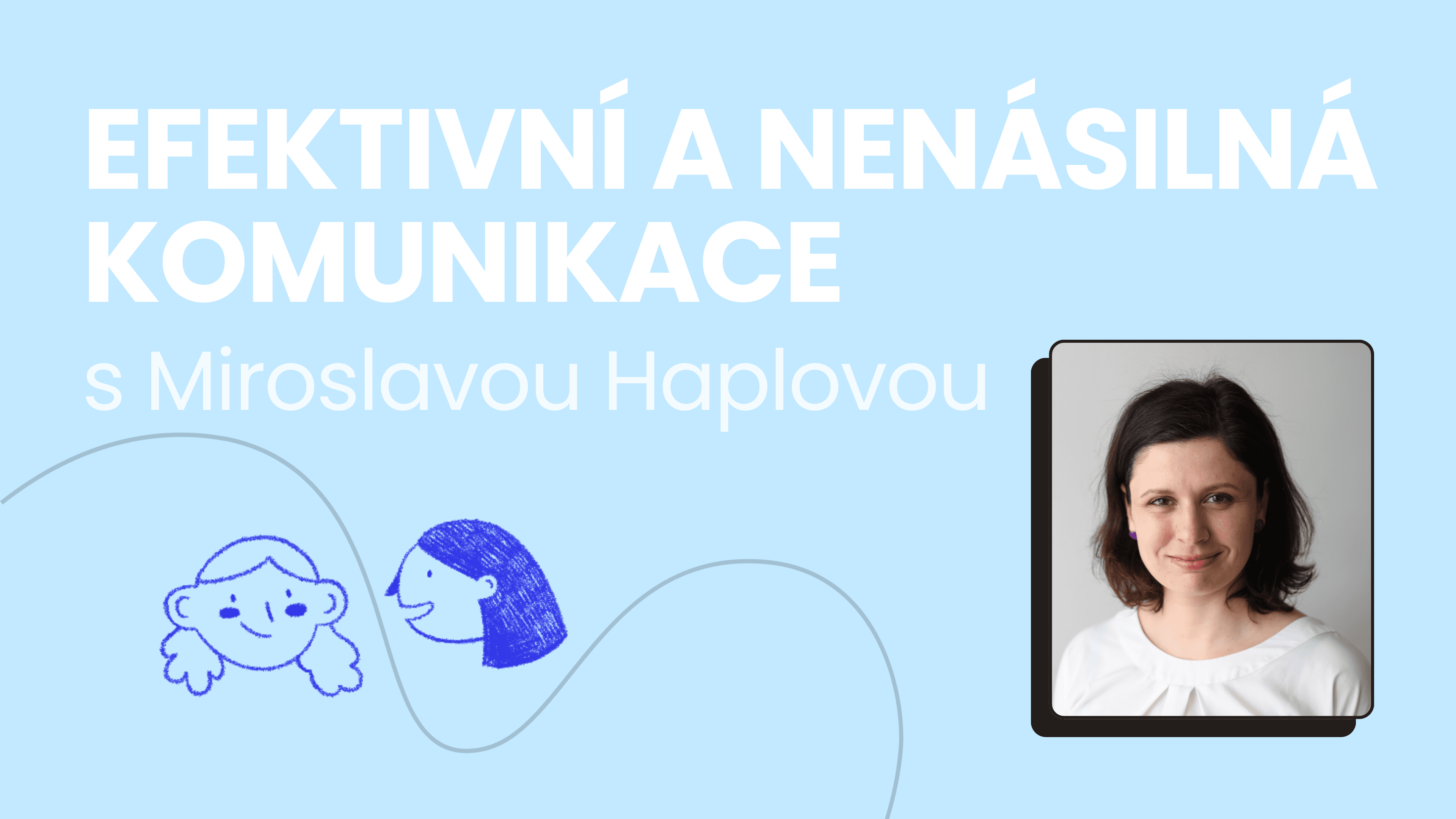 💬 Efektivní a nenásilná komunikace s Mirkou