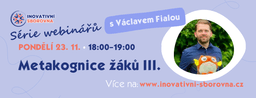 Metakognice žáků — setkání 23. 11. 2026 v 18:00